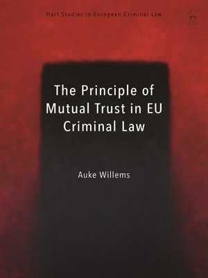 cover image of The Principle of Mutual Trust in EU Criminal Law